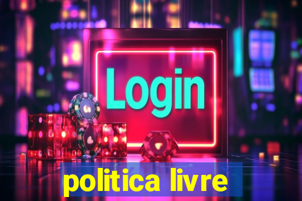 politica livre